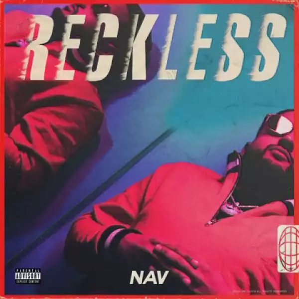 Nav - Reckless (Intro)